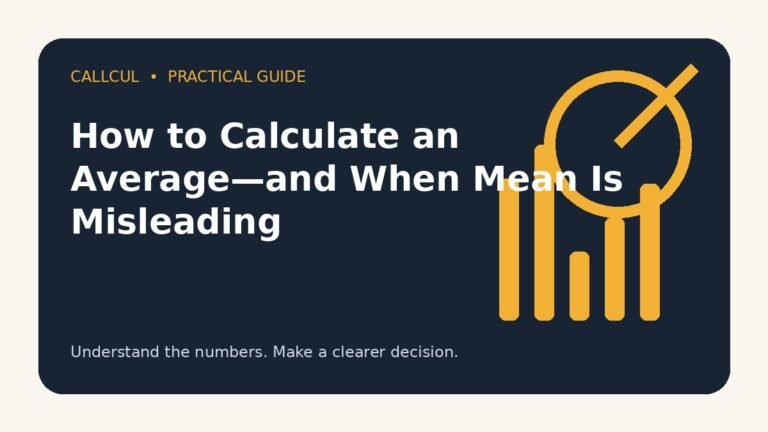 How to Calculate an Average—and When Mean Is Misleading — Callcul guide