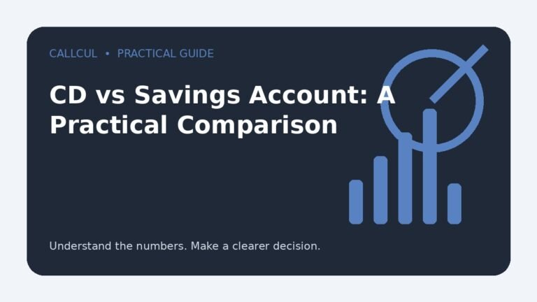 CD vs Savings Account: A Practical Comparison — Callcul guide