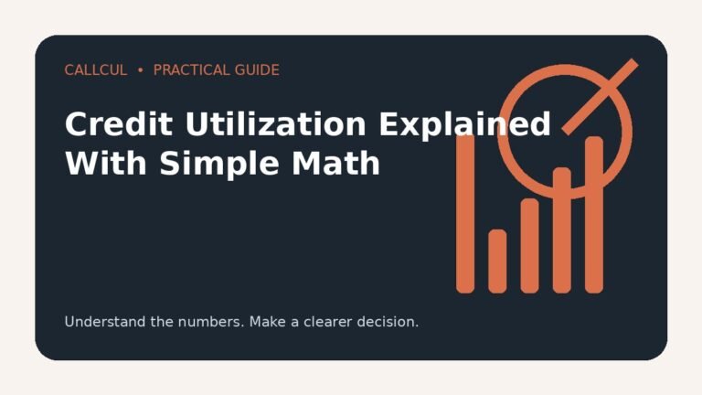 Credit Utilization Explained With Simple Math — Callcul guide