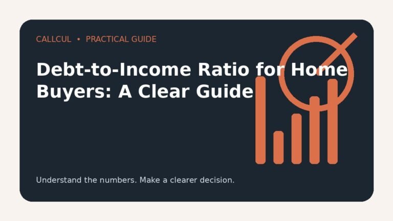 Debt-to-Income Ratio for Home Buyers: A Clear Guide — Callcul guide