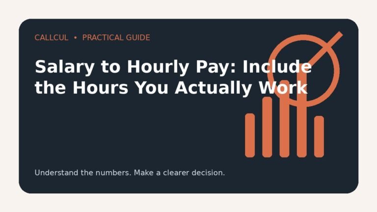 Salary to Hourly Pay: Include the Hours You Actually Work — Callcul guide